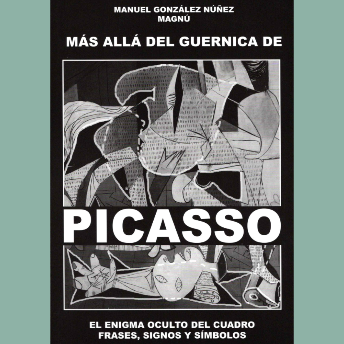 Más allá del Guernica - Manuel González Núñez